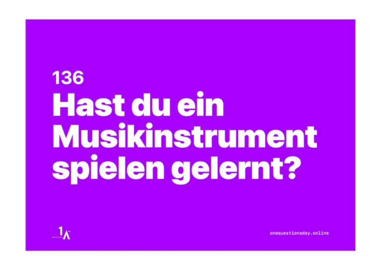 Das Bild ist ein farbiges Poster, auf dem in weisser Schrift die Frage steht: "Hast du ein Musikinstrument spielen gelernt?"